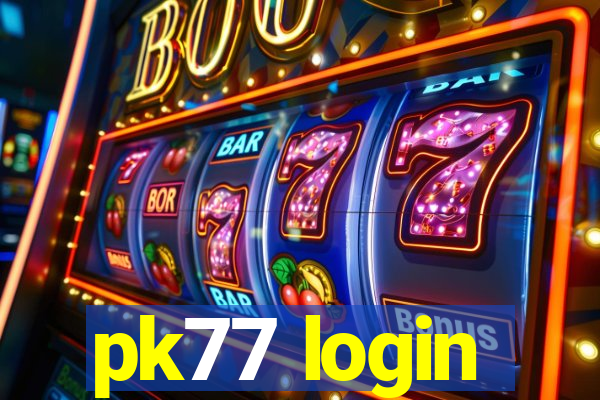 pk77 login